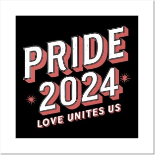 Gay Pride 2024 LGBT Love Unites Us Lesbian Trans Gift For LGBTQIA Rainbow Family Queer Intersex Asexual 2024 Posters and Art